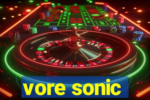 vore sonic